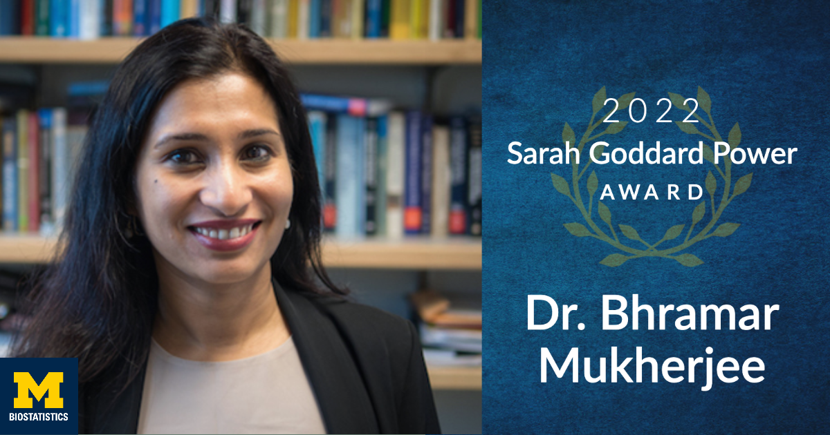 Dr. Bhramar Mukherjee has been awarded the 2022 Sarah Goddard Power Award